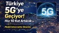 Türkiye 5G’ye Geçiyor! Mobil İnternet Hızı 10 Kat Artacak