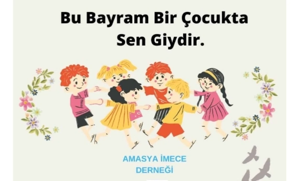 ‘BAYRAMDA BİR ÇOCUK DA SEN GİYDİR’