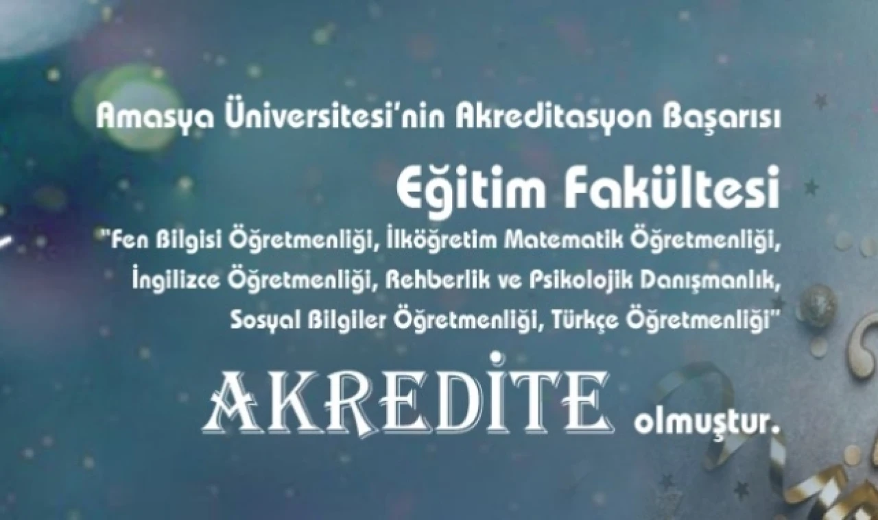 EĞİTİM FAKÜLTESİ 6 PROGRAMI AKREDİTASYON BELGESİ ALMAYA HAK KAZANDI