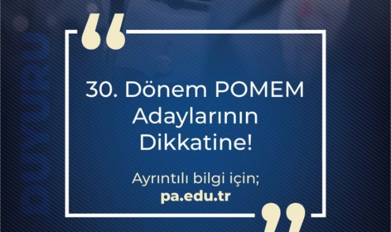 POMEM 10 BİN ÖĞRENCİ ALIMI YAPACAK