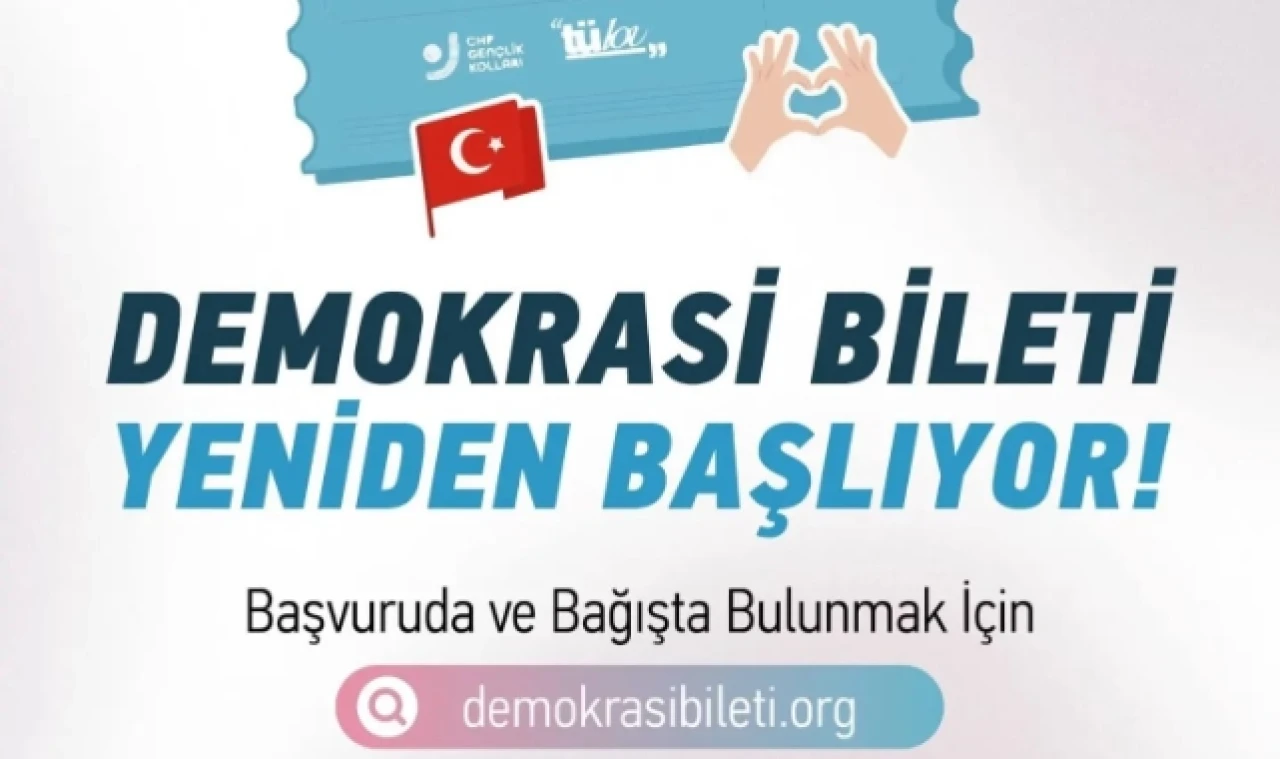 DEMOKRASİ BİLETİ UYGULAMASI YENİDEN BAŞLATILDI