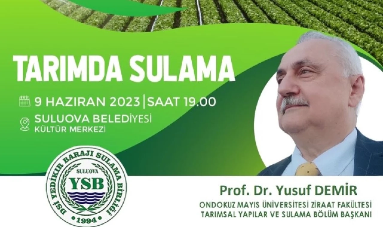 ÇİFTÇİLERE TARIMSAL SULAMA KONFERANSI