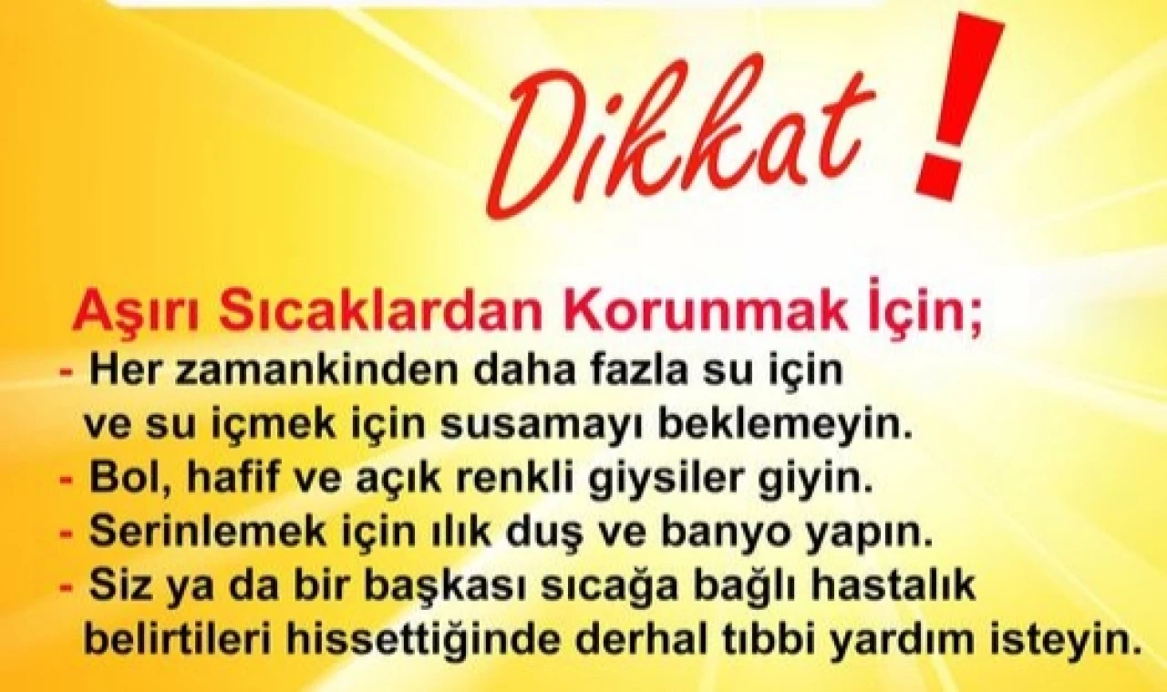 Aşırı Sıcaklara Karşı Uyarı Yapıldı