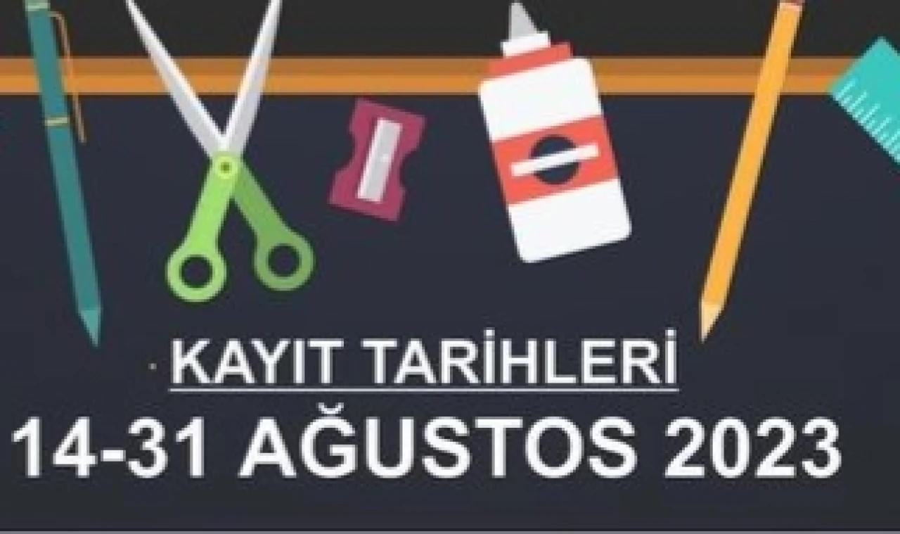 Kayıtlar 14 Ağustos’ta başlayacak