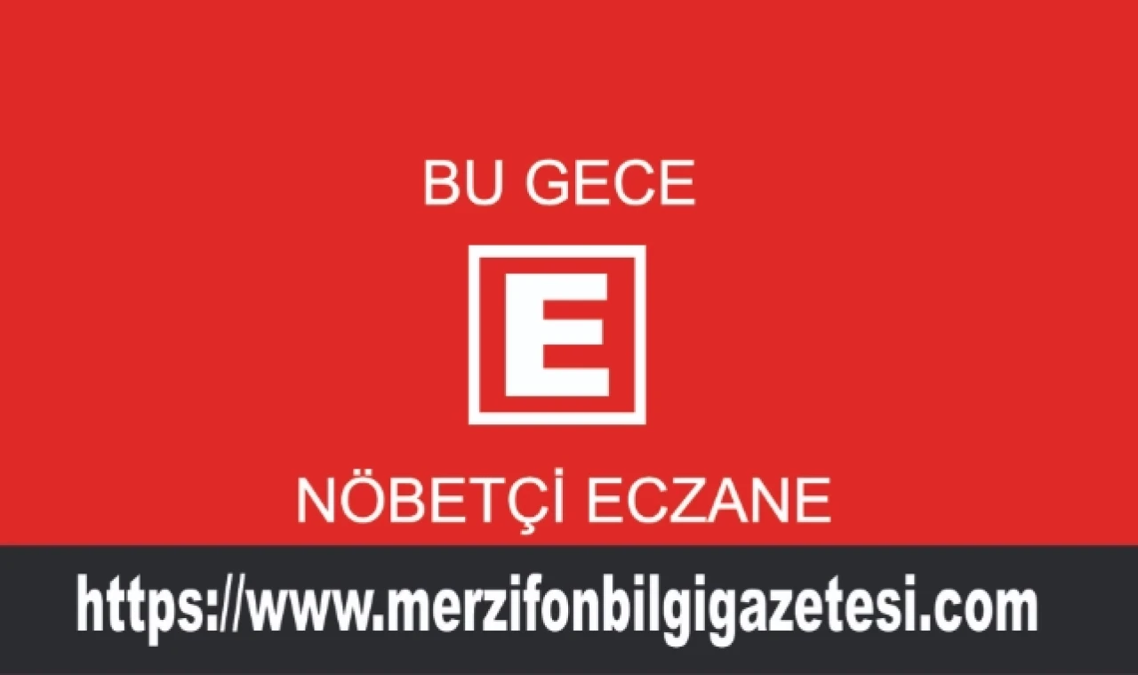 Merzifon’da bu gece nöbetçi eczane!