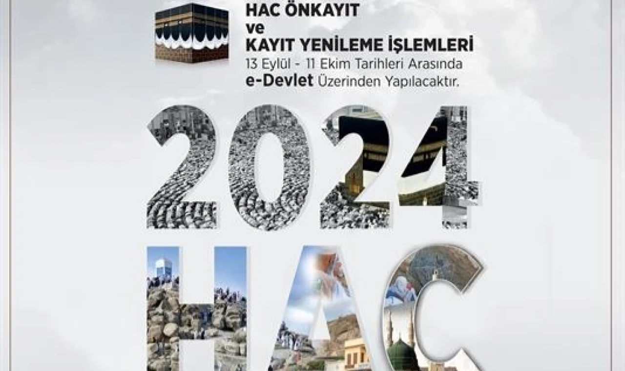 2024 Yılı Hac Ön Kayıtları Başladı
