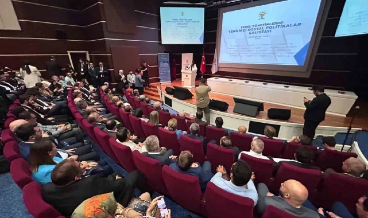 AK Parti'de 'Yerel Yönetimlerde Yenilikçi Sosyal Politikalar Çalıştayı' başladı