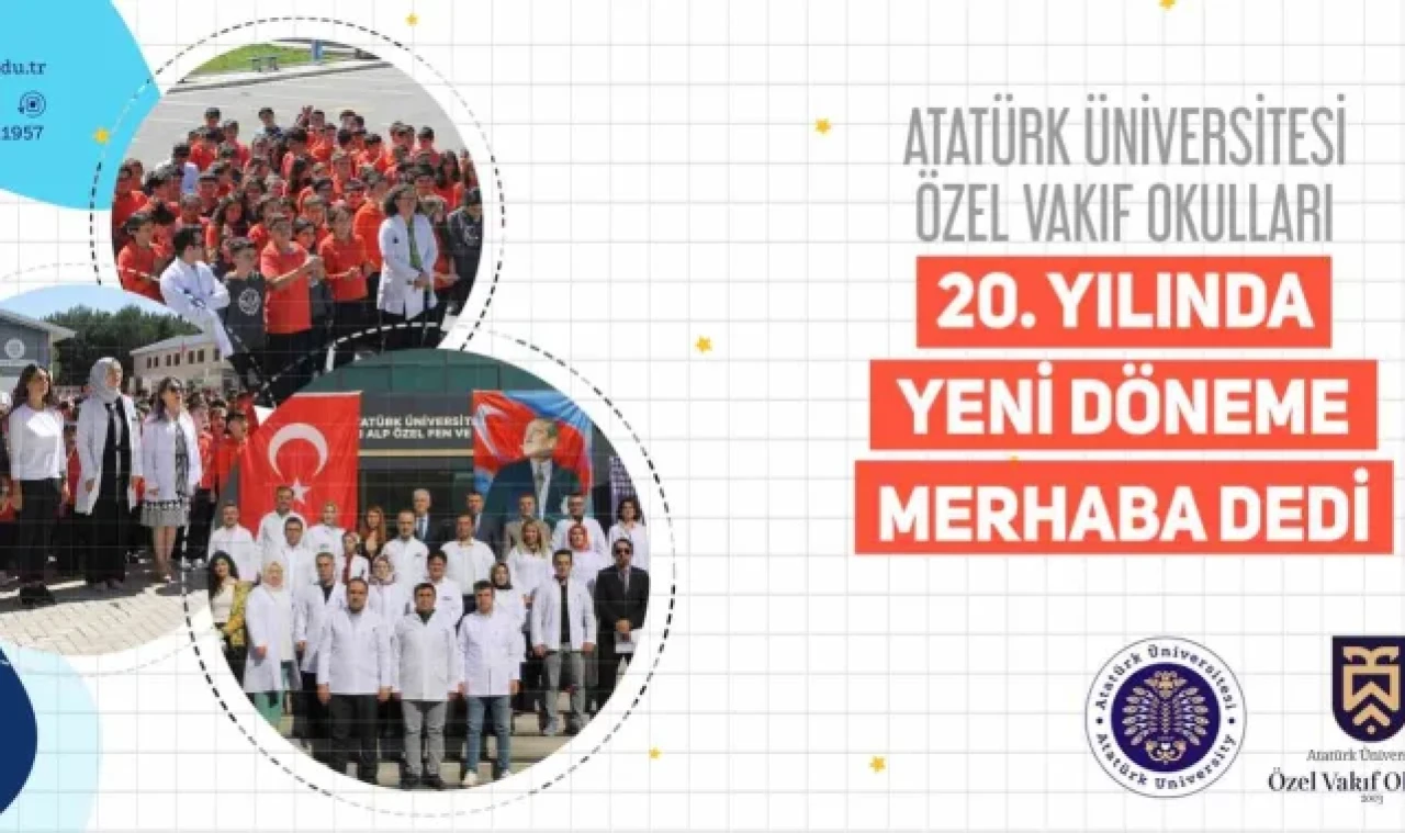 Atatürk Üniversitesi Vakıf Okulları, 20. yılında yeni döneme merhaba dedi