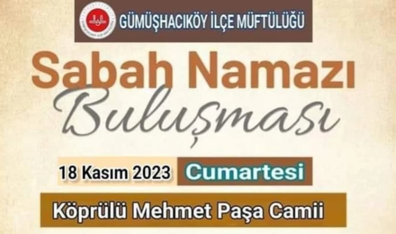 Gümüşhacıköy Müftülüğü'nden Sabah Namazı Buluşmasına Davet