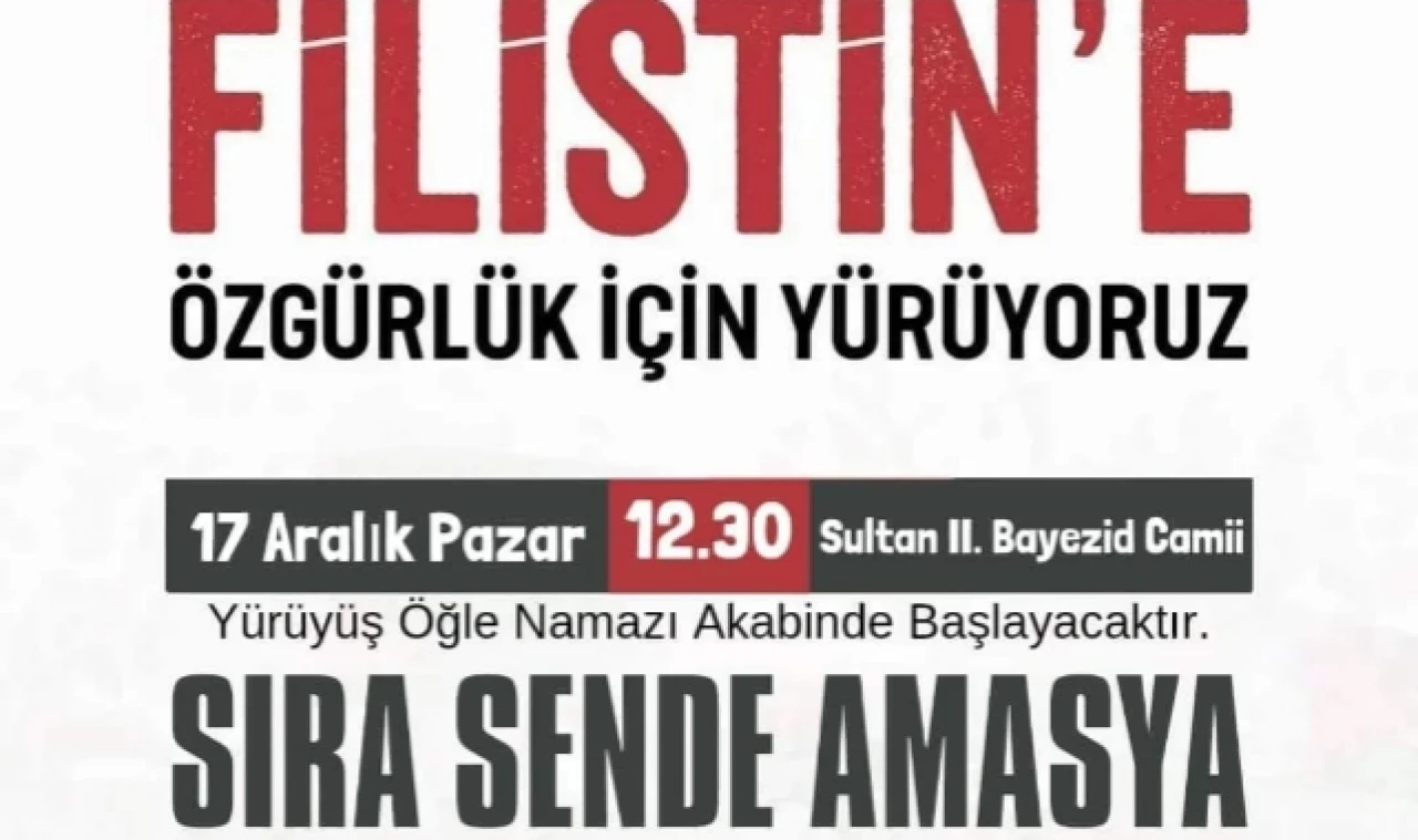 Filistin’e Özgürlük İçin Yürüyecekler