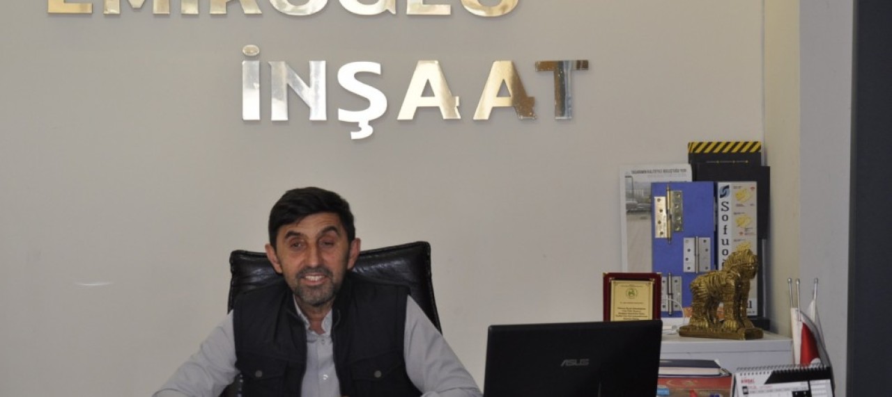 ‘’KALİTELİ VE GÜVENLİ İŞLER YAPMAKTAYIZ’’