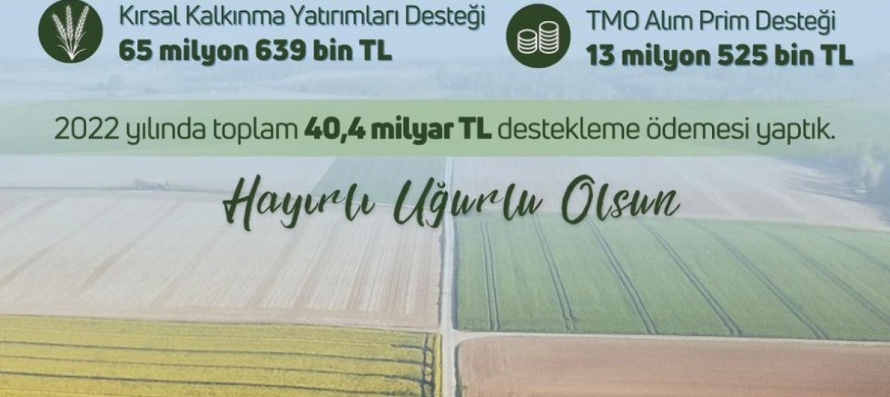 TARIMSAL DESTEKLER ÇİFTÇİ HESAPLARINA AKTARILDI