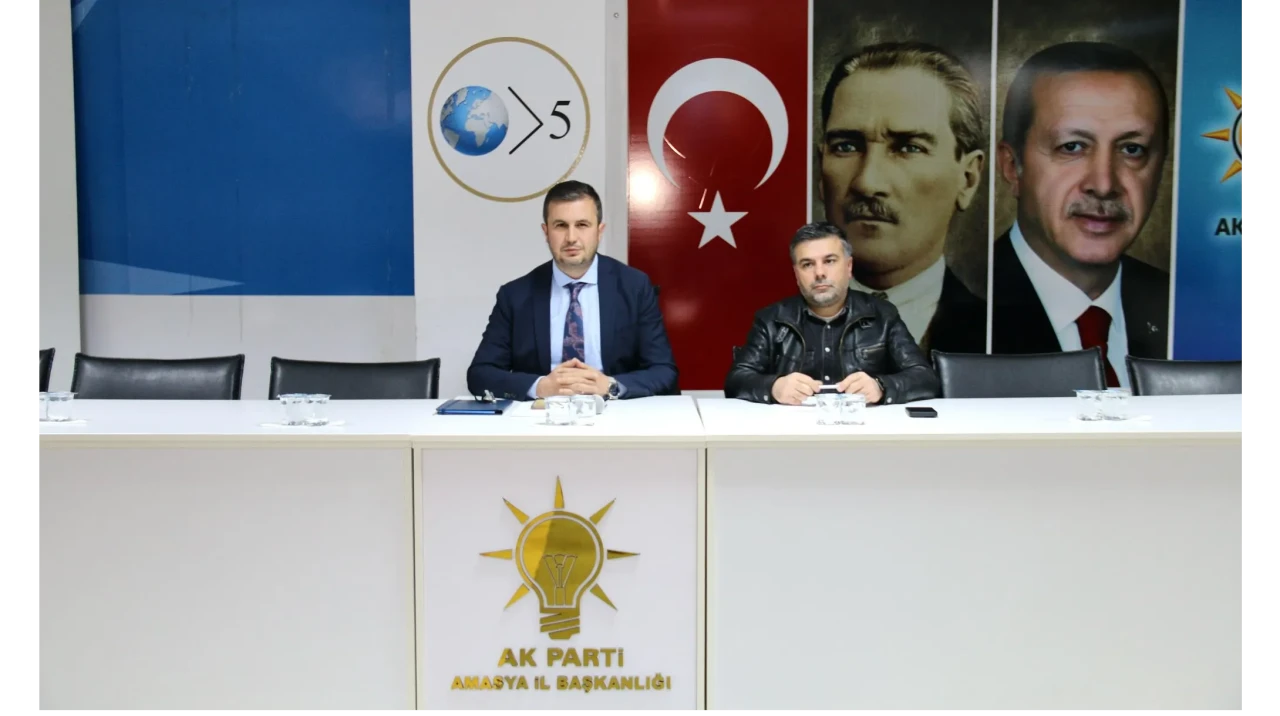 Amasya AK Parti Teşkilatı Gündemi Değerlendirdi