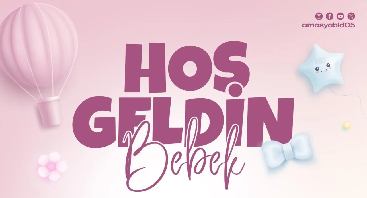 Amasya Belediyesi'nden Yeni Doğan Bebeklere Hediye Desteği: “Hoş Geldin Bebek” Projesi Sürüyor