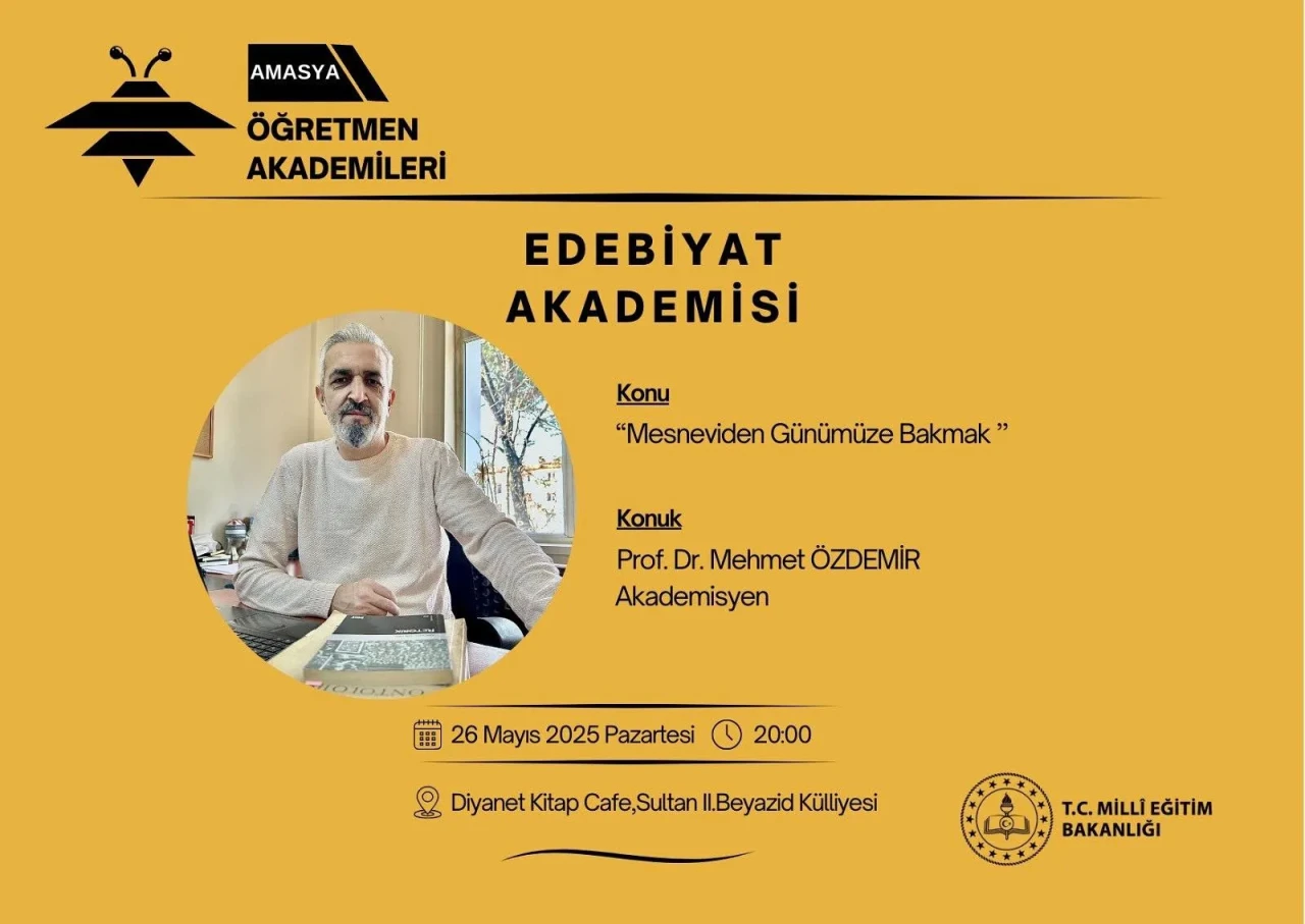 Amasya Öğretmen Akademileri’nde Bu Hafta: Prof. Dr. Mehmet Özdemir ile Mesnevi Söyleşisi