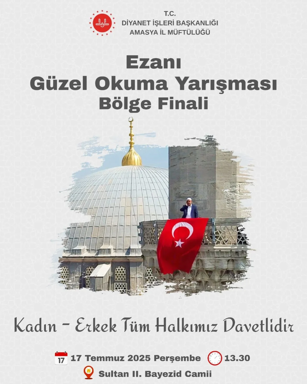 Ezanın En Güzeli Amasya’da Yankılanacak: Bölge Yarışması 17 Temmuz’da Sultan II. Bayezid Camii’nde