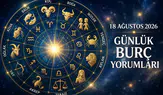 18 Ağustos 2026 Günlük Burç Yorumları: Bugün Hangi Burcu Neler Bekliyor?