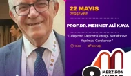 Prof. Kaya, Merzifon’a geliyor