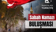 Amasya’da Şehitler İçin Sabah Namazında Dua Buluşması