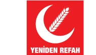 YENİDEN REFAH PARTİSİ’NDEN AÇIKLAMA!