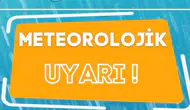 Amasya’ya Kuvvetli Yağış Uyarısı!