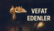 15 Haziran 2026 Aramızdan Ayrılanlar