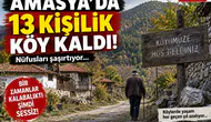 Amasya’da Nüfusun En Az Olduğu Köyler Açıklandı!