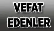 4 Ekim 2026 Aramızdan Ayrılanlar