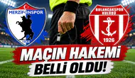 Merzifonspor Maçının Hakemi Belli Oldu!
