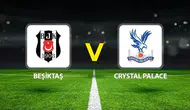 Beşiktaş-Crystal Palace Randevusu Bu Akşam