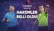 Süper Lig’de Dev Derbilerin Hakemleri Açıklandı!