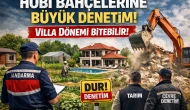 Hobi Bahçelerine Neşter: Kaçak Yapıya Sıkı Denetim Geliyor!