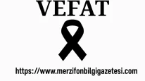 23 Mart 2025 Aramızdan ayrılanlar