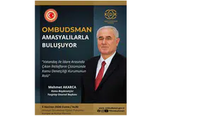 Kamu Başdenetçisi Mehmet Akarca Amasya’da Vatandaşlarla Buluşacak