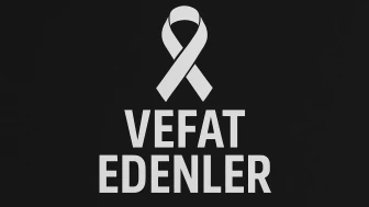 26 Temmuz 2025 Aramızdan Ayrılanlar