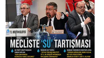 Merzifon Belediyesi Meclisi’nde Su Zammı Tartışması