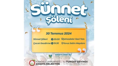 Amasya Belediyesi’nden Sünnet Şöleni Daveti