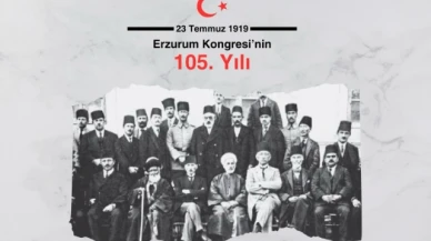 Karagöz'den Erzurum Kongresi’nin 105. yıl dönümü mesajı