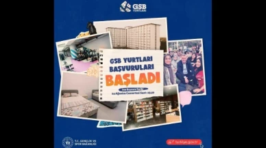 GSB yurtlarına başvurular başladı!