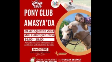 "Pony Club" Amasya'ya Geliyor