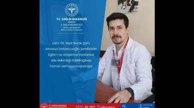 Uzman Doktor Seyit Burak Şam Hasta Kabulüne Başladı