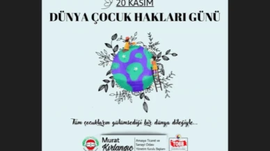 Kırlangıç: Çocukların haklarına sahip çıktığımız bir dünya diliyorum