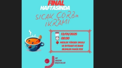 Final haftasında öğrencilere sıcak çorba ikram edilecek