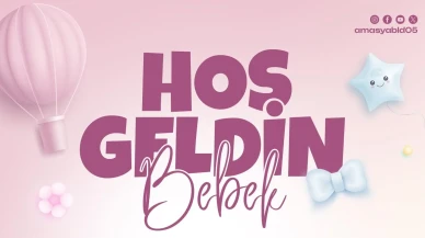 Amasya Belediyesi'nden Yeni Doğan Bebeklere Hediye Desteği: “Hoş Geldin Bebek” Projesi Sürüyor