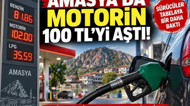 Amasya’da Motorin 100 TL’yi Aştı! Sürücüler Tabelaya Bir Daha Baktı