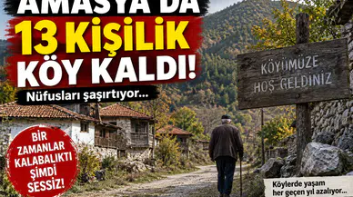 Amasya’da Nüfusun En Az Olduğu Köyler Açıklandı!