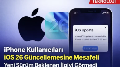 iPhone Sahipleri iOS 26’ya Mesafeli