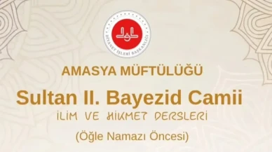 Amasya’da “İlim ve Hikmet Dersleri” Başlıyor