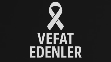 27 Mayıs 2025 Aramızdan Ayrılanlar