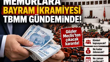 Memurlara Bayram İkramiyesi Müjdesi mi? Gözler TBMM’ye Çevrildi!